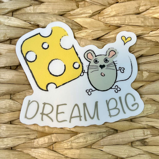 Dream Big Mouse, Waterproof Vinyl Sticker, 3x2.6"