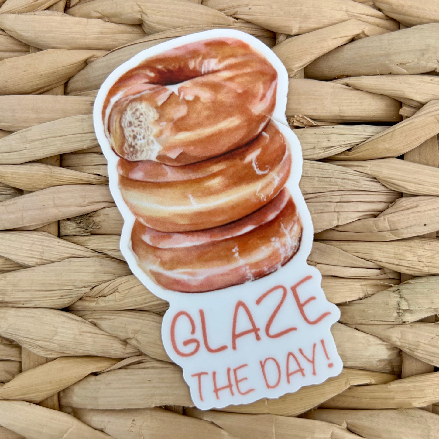 Glaze The Day, Waterproof Vinyl Sticker, 1.7x3"